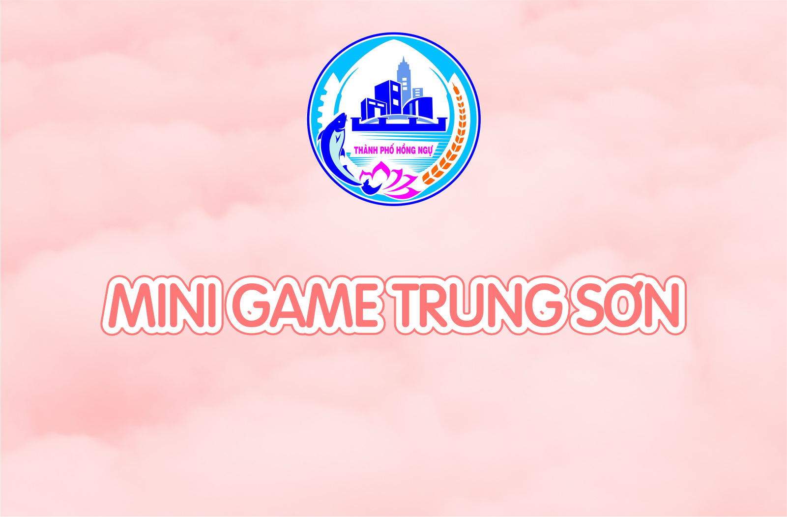 MiniGame Hồng Ngự 20.10.2023